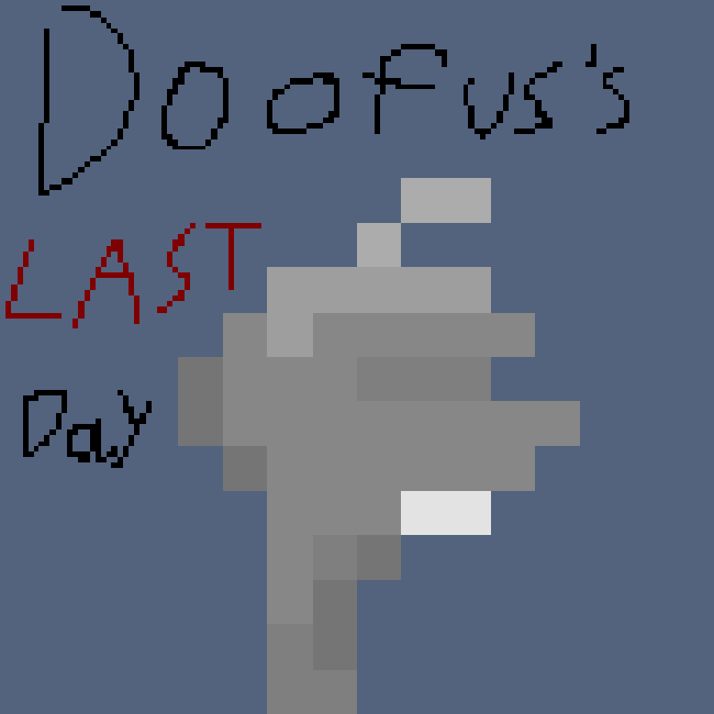 DOOFUS'S LAST DAY